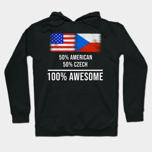 50% American 50% Czech 100% Awesome - Gift for Czech Heritage From Czech Republic Hoodie